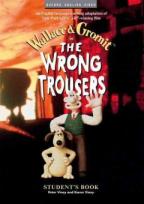 Literatura: The Wrong Trousers * Editorial Oxford