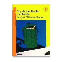 Literatura:  Yo El Gran Fercho y el Ladron * Ed.Norma