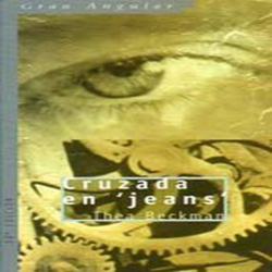 Literatura: Cruzada en Jeans//Autor Thea Beckman* Ed. SM./GA