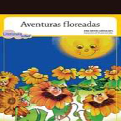 Literatura: Aventuras Floreadas* Ed. MN