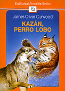 Literatura: Kazan- Perro Lobo* Ed. A.Bello