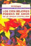 Literatura:  Cien Mejores Poemas de Amor de la Lengua Caste