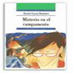 Literatura: Misterio en el Campamento//Autora Beatriz Garca-Huidobro* Ed. SM