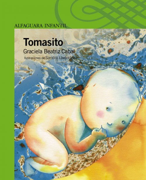 Literatura: Tomasito T/D=Autora Graciela Cabal -Ed. Alfaguara