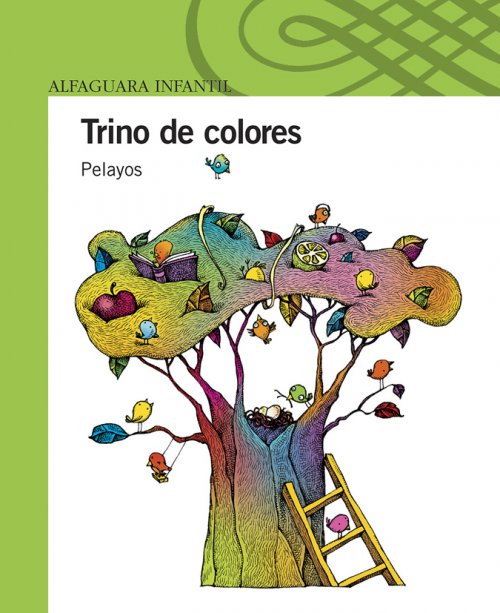 Literatura: Trino de Colores//Autor Pelayos T/D * Alfaguara