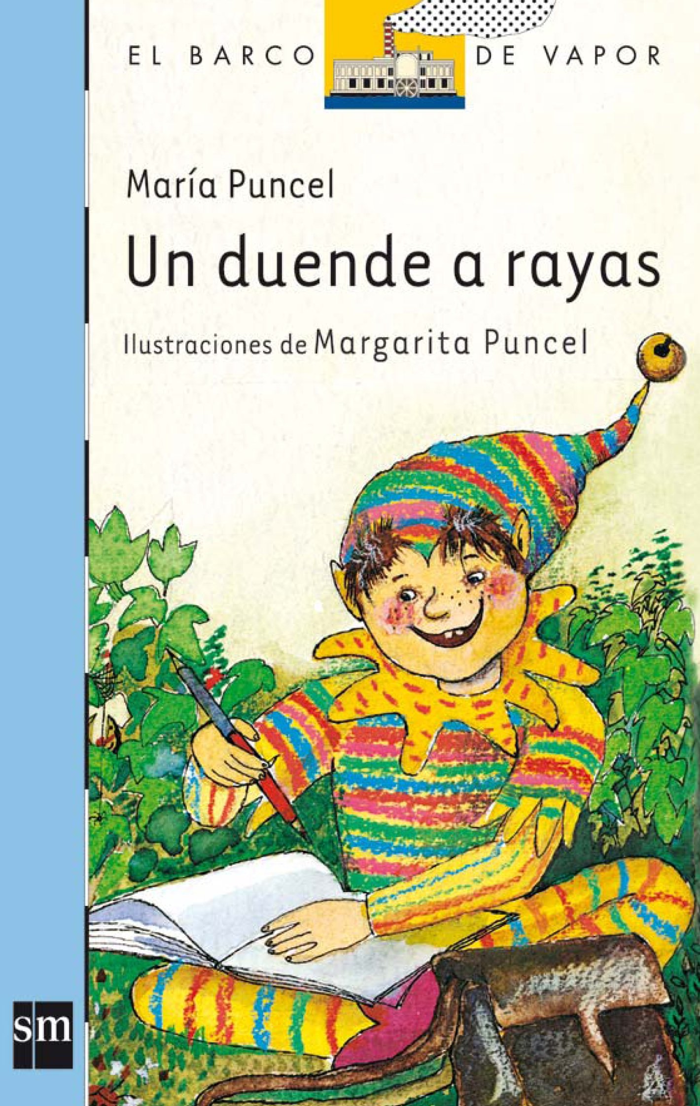 Literatura: Un Duende a Rayas//Autora Mara Puncel* Ed.SM